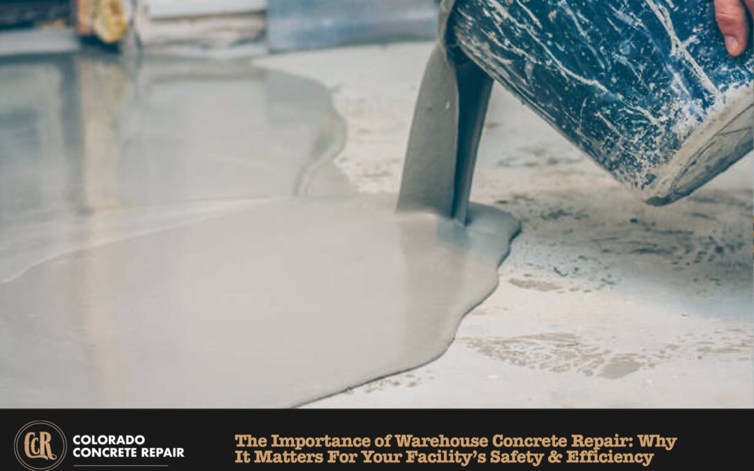 The Importance of Warehouse Concrete Repair: Why It Matters for Your Facility’s Safety and Efficiency